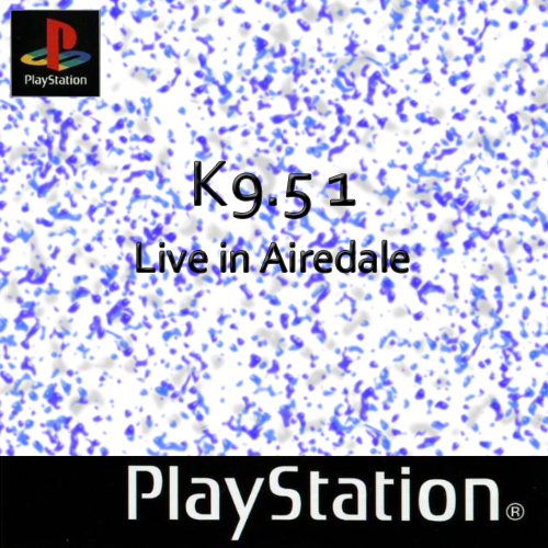 K9.5 1 - Live in Airedale (USA) Cover